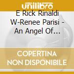 E Rick Rinaldi W-Renee Parisi - An Angel Of My Own cd