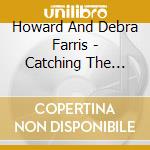 Howard And Debra Farris - Catching The Dream