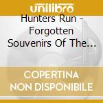 Hunters Run - Forgotten Souvenirs Of The Mod cd musicale di Hunters Run
