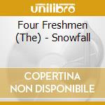 Four Freshmen (The) - Snowfall cd