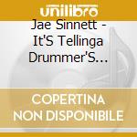 Jae Sinnett - It'S Tellinga Drummer'S Perspective cd