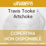 Travis Tooke - Artichoke cd