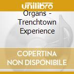 Organs - Trenchtown Experience cd