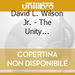 David L. Wilson Jr. - The Unity Experience cd