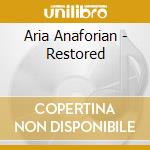 Aria Anaforian - Restored cd
