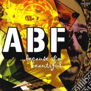 Abstract Butta Fingas - Because I'M Beautiful cd musicale di Abstract Butta Fingas