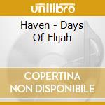 Haven - Days Of Elijah cd
