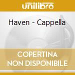 Haven - Cappella cd musicale di Haven