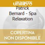 Patrick Bernard - Spa Relaxation cd