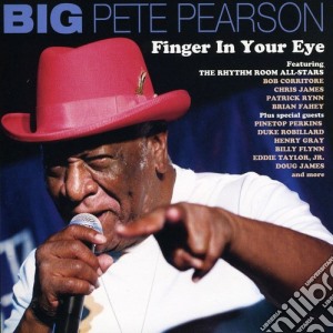 Pete Pearson - Finger In Your Eye cd musicale di Pete Pearson