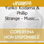 Yuriko Kodama & Phillip Strange - Music Of The Hours