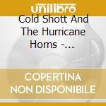 Cold Shott And The Hurricane Horns - Soulutions cd