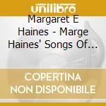 Margaret E Haines - Marge Haines' Songs Of Jesus cd
