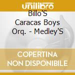 Billo'S Caracas Boys Orq. - Medley'S cd
