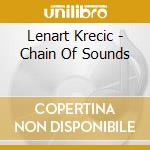 Lenart Krecic - Chain Of Sounds cd