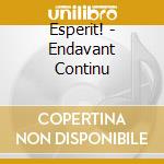 Esperit! - Endavant Continu cd