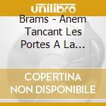 Brams - Anem Tancant Les Portes A La Por cd musicale di Brams