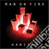 Man On Fire - Habitat cd