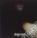 Cross - Playgrounds cd