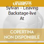Sylvan - Leaving Backstage-live At
