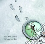 Seven Steps To The Green Door - Step In 2 My World