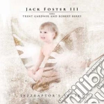Jack Foster III With Trent Gardner And Robert Berry - Jazzraptor's Secret cd