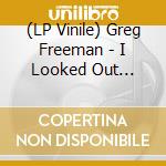 (LP Vinile) Greg Freeman - I Looked Out (Orange Vinyl) vinile