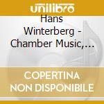 Hans Winterberg - Chamber Music, Vol. 1 cd