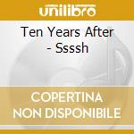 Ten Years After - Ssssh cd