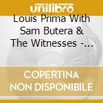 Louis Prima With Sam Butera & The Witnesses - Angelina cd