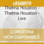 Thelma Houston - Thelma Houston - Live cd