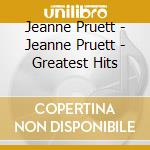 Jeanne Pruett - Jeanne Pruett - Greatest Hits cd