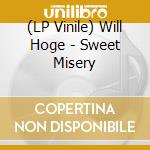 (LP Vinile) Will Hoge - Sweet Misery vinile