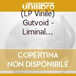 (LP Vinile) Gutvoid - Liminal Shrines (Crimson Haze Marble Vinyl) vinile