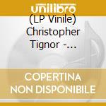 (LP Vinile) Christopher Tignor - Bleeding Past The Edges vinile