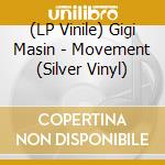(LP Vinile) Gigi Masin - Movement (Silver Vinyl) vinile