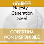 Majesty - Generation Steel cd