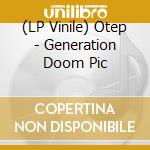 (LP Vinile) Otep - Generation Doom Pic vinile
