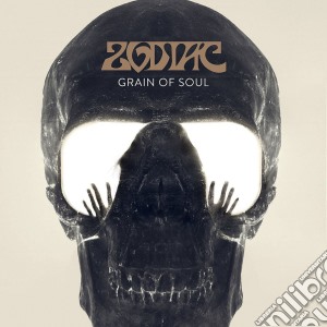 Zodiac - Grain Of Soul cd musicale di Zodiac