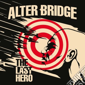 Alter Bridge - The Last Hero cd musicale di Alter Bridge