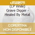 (LP Vinile) Grave Digger - Healed By Metal vinile
