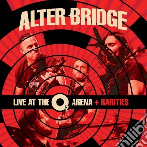 Alter Bridge - Live At The 02 Arena + Rarities (3 Cd) cd musicale di Alter Bridge