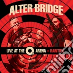 Alter Bridge - Live At The 02 Arena + Rarities (3 Cd) cd
