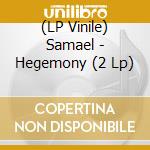 (LP Vinile) Samael - Hegemony (2 Lp) lp vinile di Samael