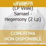 (LP Vinile) Samael - Hegemony (2 Lp) vinile