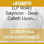 (LP Vinile) Satyricon - Deep Calleth Upon Deep (2 Lp) (Marble Vinyl) lp vinile