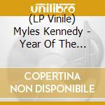 (LP Vinile) Myles Kennedy - Year Of The Tiger lp vinile di Myles Kennedy