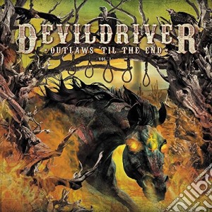 Devildriver - Outlaws 'Til The End cd musicale di Devildriver