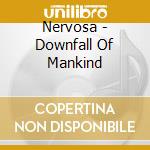 Nervosa - Downfall Of Mankind cd