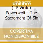(LP Vinile) Powerwolf - The Sacrament Of Sin lp vinile di Powerwolf